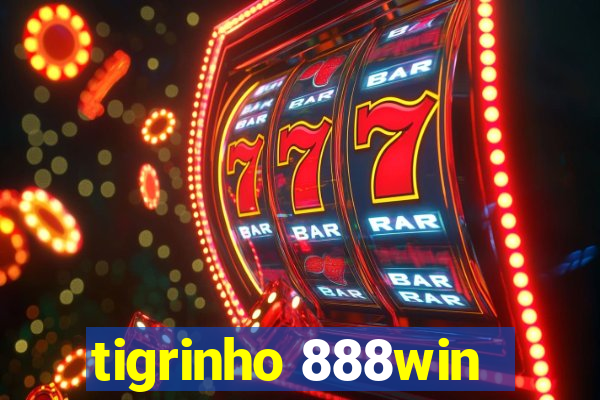 tigrinho 888win